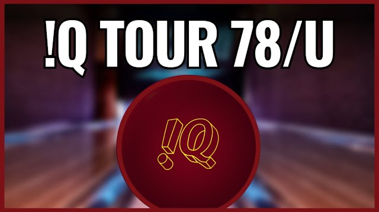 !Q Tour 78/U First Look | Storm Bowling